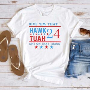 Hawk Tuah Shirt, Spit On That Thang Shirt, Hawk Tuah 24, Funny Shirt1