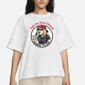 Hawk Tuah Spit On That Thang 2024 T-Shirt Funny Meme Girl