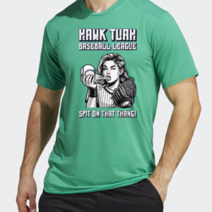 Hawk Tuah Spit On That Thang Baseball League Humorous T-Shirt Unisex Tee Shirts