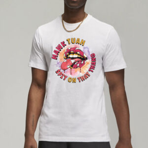 Hawk Tuah Spit On That Thang Big Mouth T-Shirt1