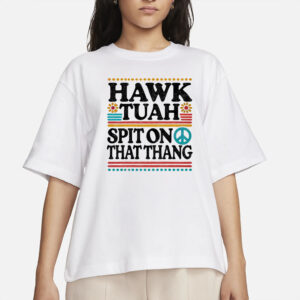 Hawk Tuah Spit On That Thang Case T-Shirt 2024