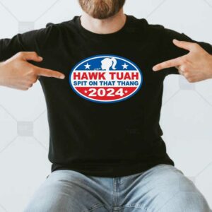 Hawk Tuah Spit On That Thang - Funny-T-Shirt