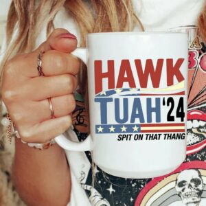 Hawk Tuah Spit On That Thang Mug TikTok