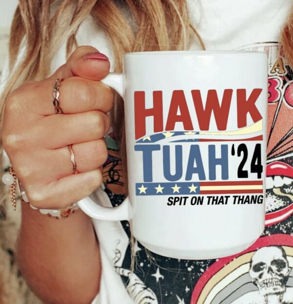 Hawk Tuah Spit On That Thang Mug TikTok