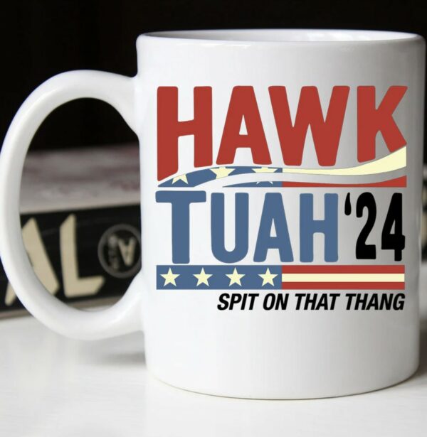 Hawk Tuah Spit On That Thang Mug TikTok Mug