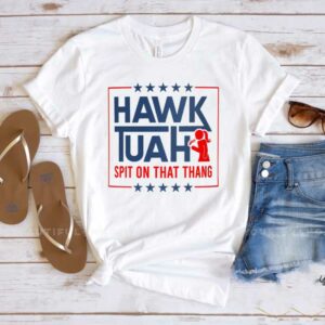 Hawk Tuah Spit On That Thing T-Shirt - Funny Viral Video Meme - Gift1