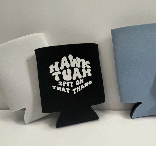 Hawk Tuah Spit on That Thang Koozie usa