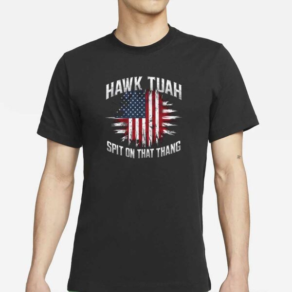 Hawk Tuah Spit on That Thang T-Shirt, Hawk Tuah Girl, Funny Meme Tee, Hawk Tuah American Tee