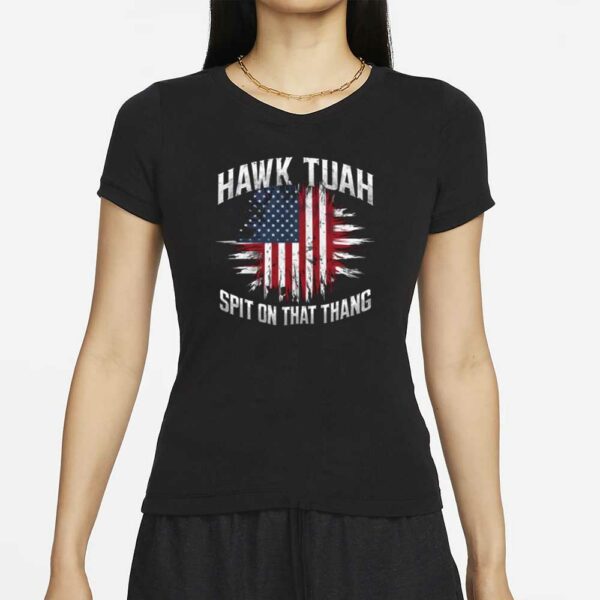 Hawk Tuah Spit on That Thang T-Shirt, Hawk Tuah Girl, Funny Meme Tee, Hawk Tuah American Tees