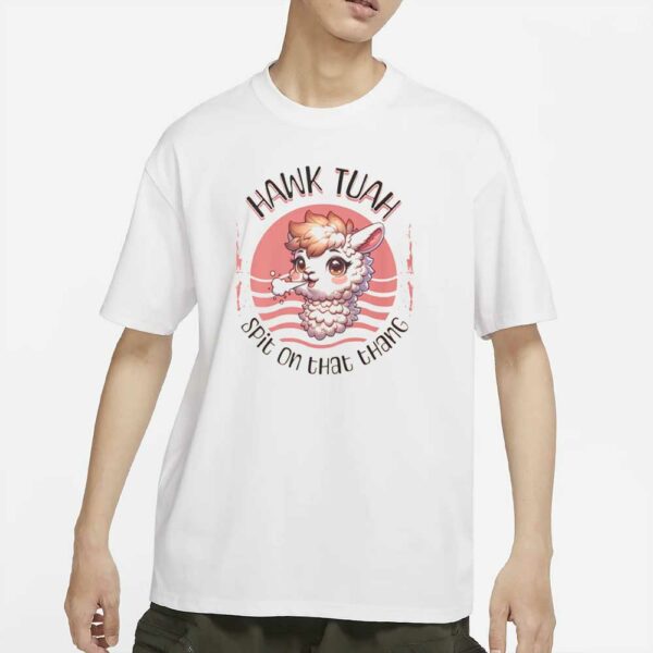 Hawk Tuah Spit on that Thang T-Shirt 2024 TikTok Virals