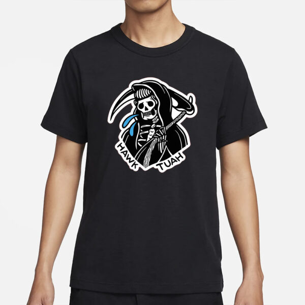 Hawk Tuah T-Shirt - Grim Reaper Dark Humor Viral Meme2