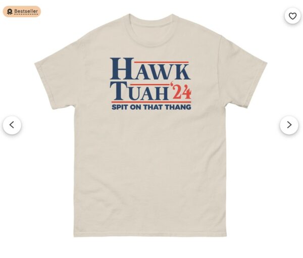 Hawk Tuah T- Shirt, Spit on That Thang