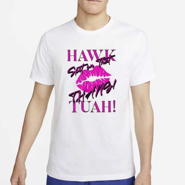 Hawk Tuah T-Shirt Spit on That Thang!, Give Him That, Funny Shirt Gift For Her