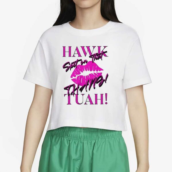 Hawk Tuah T-Shirt Spit on That Thang!, Give Him That, Funny Shirt Gift For Hers