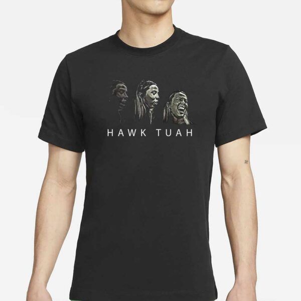 Hawk Tuah T-Shirt Unisex T-Shirt