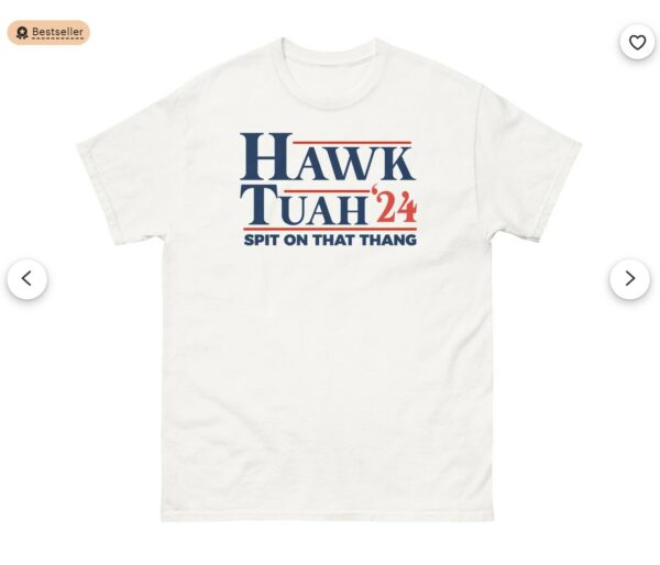 Hawk Tuah T- Shirts, Spit on That Thang