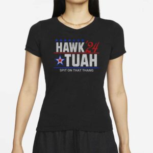 Hawk Tuah Tee Shirt Hawk Tuah 2024 Spit On That Thangs