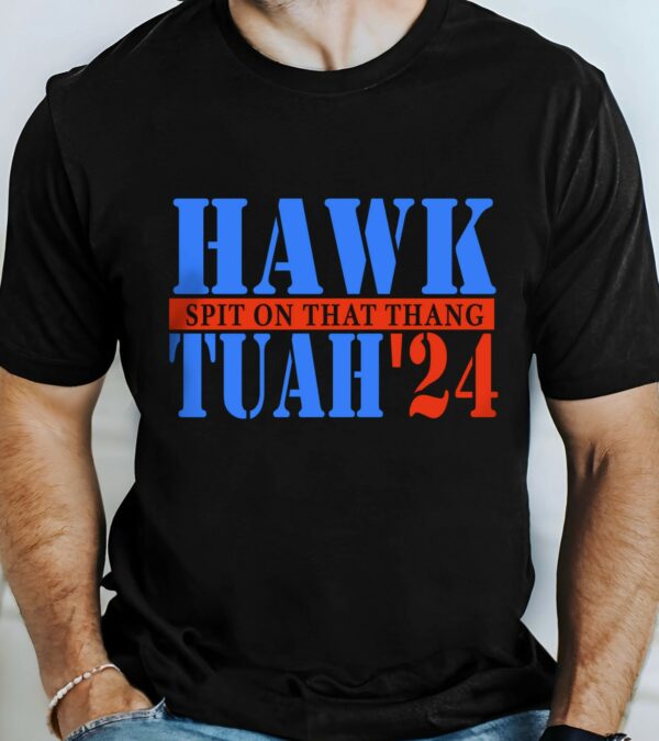 Hawk Tuah’24 Spit On That Thang Hawk Tuah T-Shirt