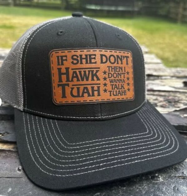 Hawk tuah TALK TUAH spit on that thang viral brown leather patch hat