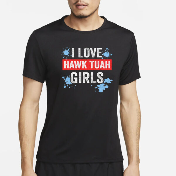 I Love Hawk Tuah 24 Girls Funny Hawk Tush Meme Adult Humor Gag T-Shirt 2024s