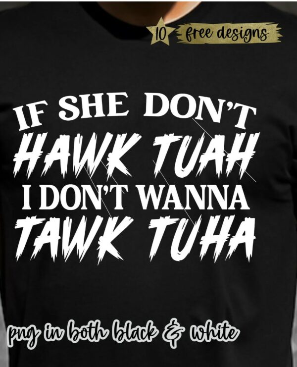 If She Doesn't Hawk Tuah T-Shirt