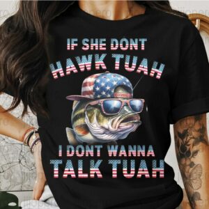 If She Don't Hawk Tuah 24 Fish T-Shirt