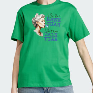 If she don't Hawk Tuah, I don't wanna Talk Tuah Men's Full Color Graphic T-Shirt6