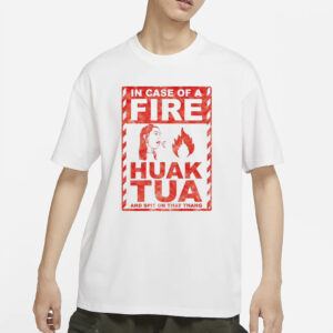 In Case Of A Fife Huak Tua T-Shirt