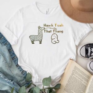 Llama Hawk Tuah T-Shirt That Thang New3