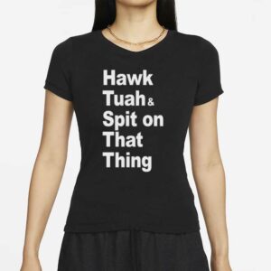 New Hawk Tuah, Spit on that thing T-Shirt Black, Red or Blue Funny Memes