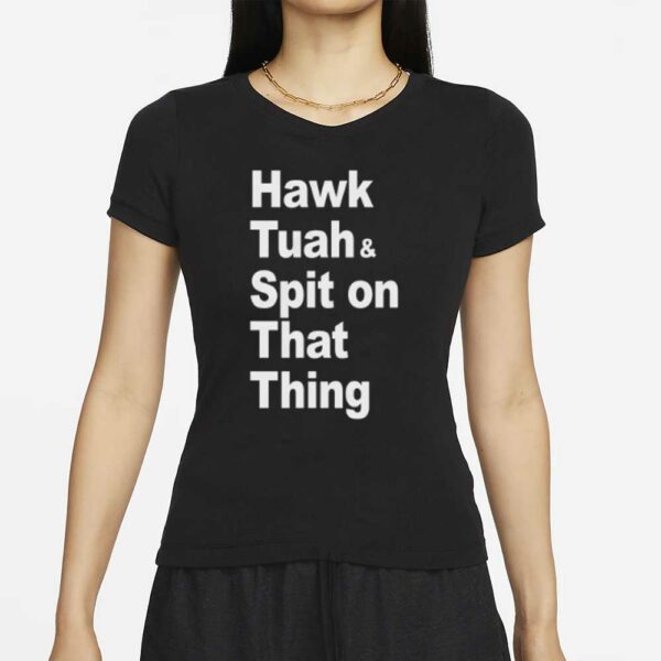 New Hawk Tuah, Spit on that thing T-Shirt Black, Red or Blue Funny Memes