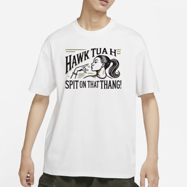 Offcial HAWK TUAH 2024 Spit On That Thang New T-Shirt