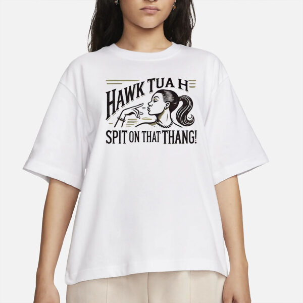 Offcial HAWK TUAH 2024 Spit On That Thang New T-ShirtS