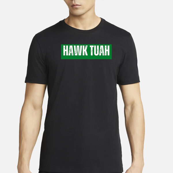 Offcial HAWK TUAH Classic T-Shirt New2