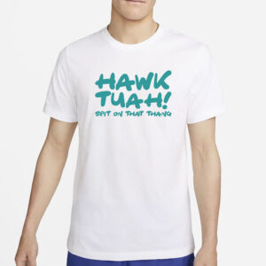 Offcial Hawk Tuah 2024 Spit On That Thang New T-Shirt