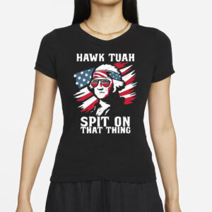 Official Hawk Tuhh Spit On That Thing George Washington America T-Shirt 2024s