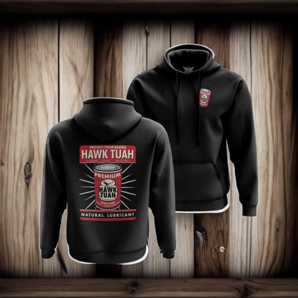 Protect Your Barrel Hawk Tuah Clean Lube Protect Natural Lubricant Hoodie us