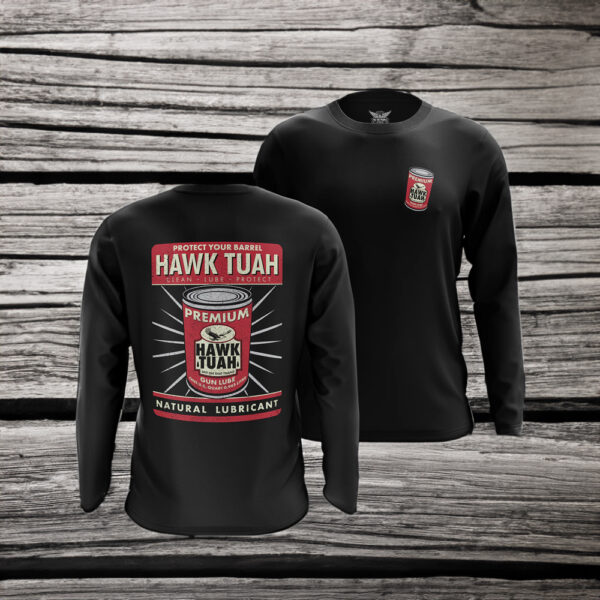 Protect Your Barrel Hawk Tuah Clean Lube Protect Natural Lubricant Long Sleeve TShirt