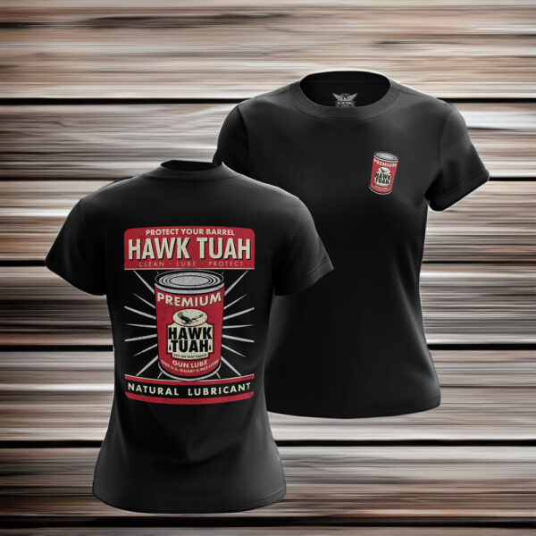 Protect Your Barrel Hawk Tuah Clean Lube Protect Natural Lubricant Women's Shirt