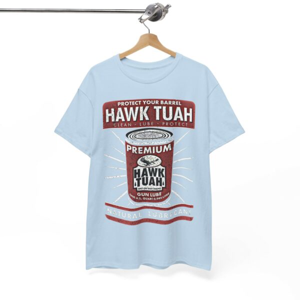 Protect your barrel Hawk Tuah Clean Lube Protect Natural Lubricant T-Shirt