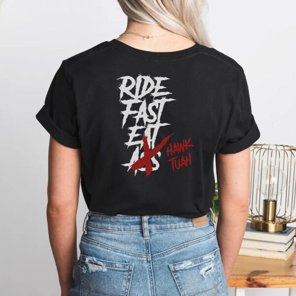 RIDE FAST HAWK TUAH T-SHIRT 2024S