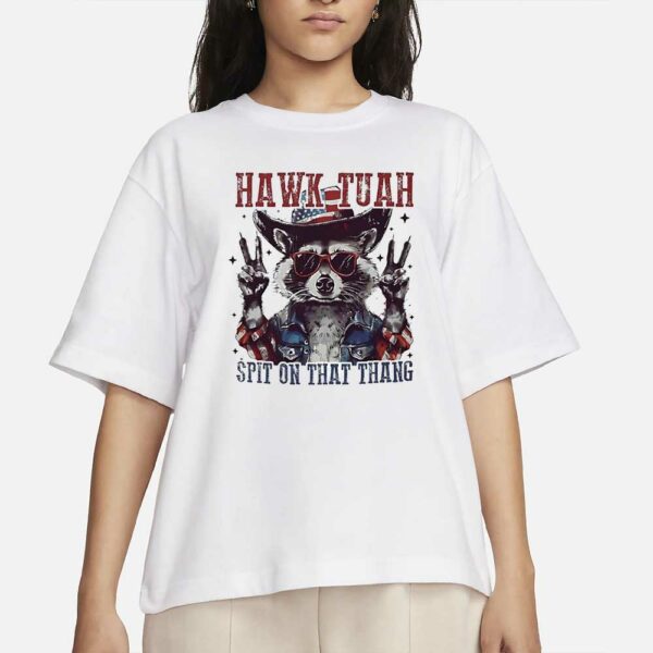 Raccoon Hawk Tuah spit on that thang T-Shirt