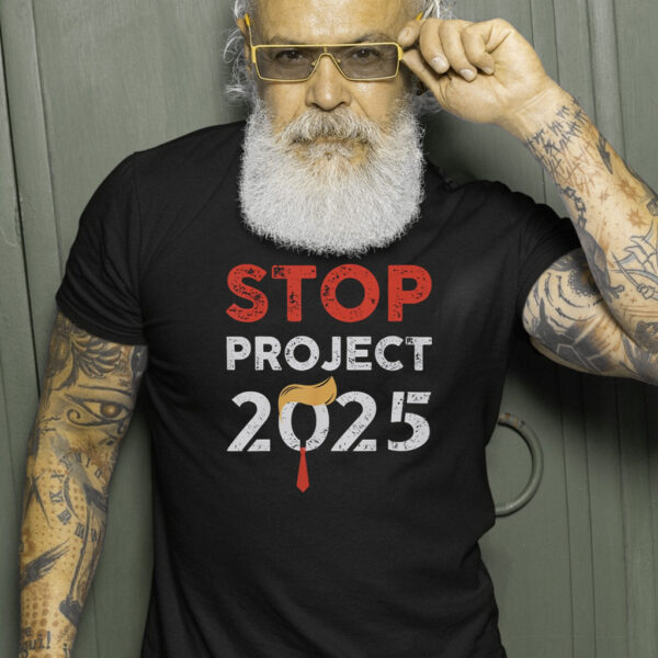 Stop project 2025 tshirt