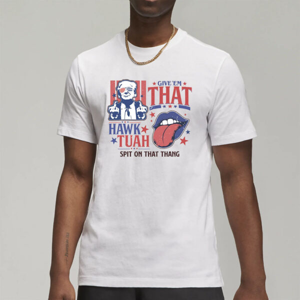 Trump Hawk Tuah Spit On That Thang President Trump Hawk Tuah 24 Girl T-Shirt12