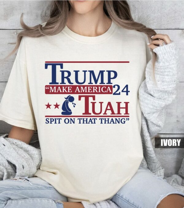 Trump Make America Hawk Tuah Spit On That Thang T-Shirts