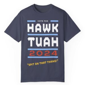 Vote For Hawk Tuah 2024 T-Shirt