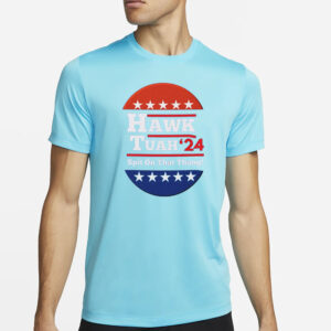 Vote Hawk Tuah '24 Presidential Campaign Trend T-Shirt4