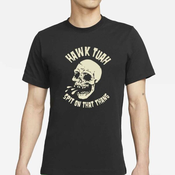 Yourtshirtman Hawk Tuah T-Shirts