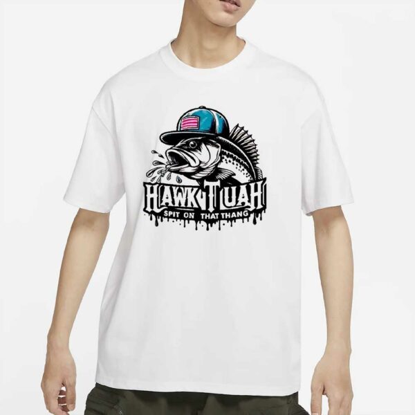 funny T-Shirt Fishing hawk tuah spit on that thang humor Fish Boatings