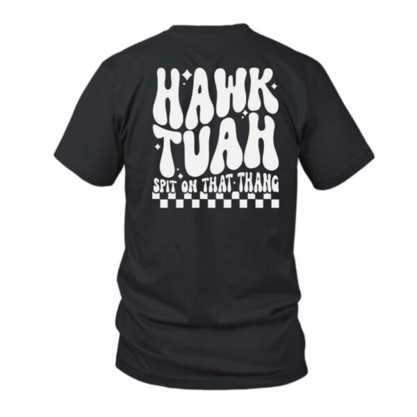 funny shirt hawk tuah spit on that thang humor short sleeve T-Shirt Retro Vibes